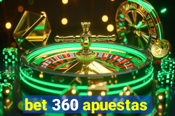 bet 360 apuestas